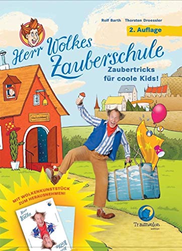 HERR WOLKES ZAUBERSCHULE Bd. 1 - Zaubertricks für coole Kids zum Nachmachen!: Für Zauberkids zwischen...