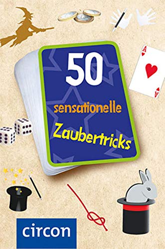 50 sensationelle Zaubertricks: Sensationelle Zaubertricks für kleine Magier (Karten für Kinder)